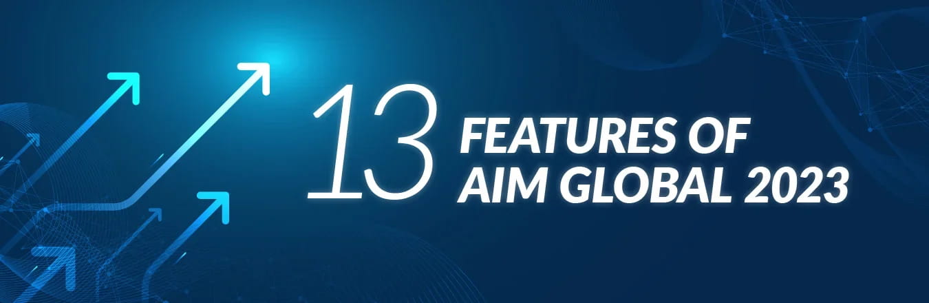 AIM Global 2023 Has Features & Activities That Make a Difference — Here’s How
