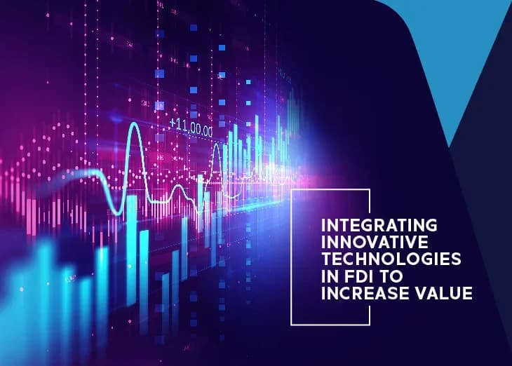 Digital Transformation: Integrating Innovative Technologies in FDI to Increase Value