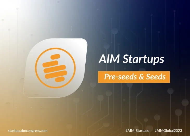 AIM 2023’s Startup Stages: Pre-Seed and Seed