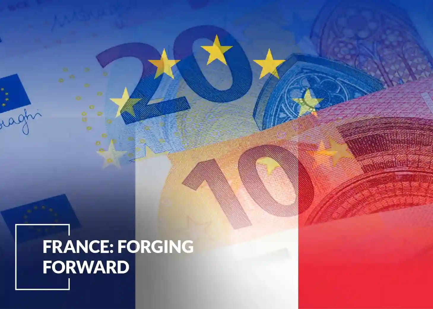 France: Forging Forward